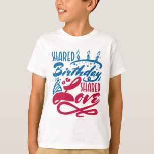 Gedeelde Birthday gedeelde liefde T-shirt
