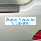 Gedeelde welvaart Stemming-democraat Bumpersticker (Op auto)