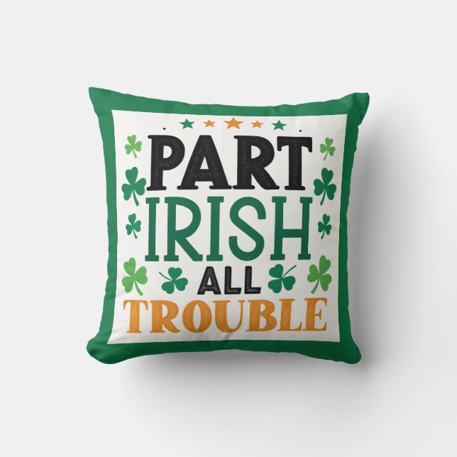 Gedeelte Ierse All Trouble St Patrick's Day Kussen (Voorkant)