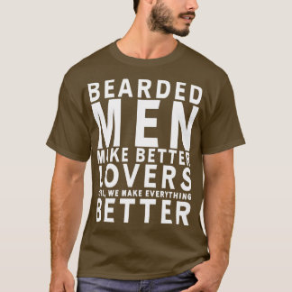 Gedekte Mannen maken betere overblijfselen mogelij T-shirt
