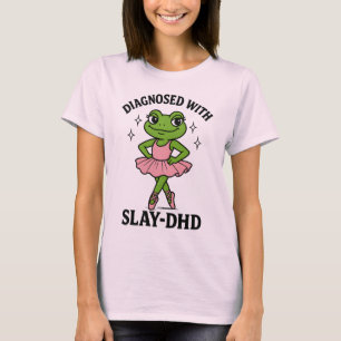 Gediagnosticeerde Slay-DHD Kikker Ballerina ADHD T-shirt