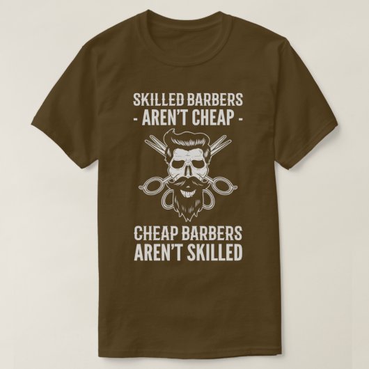 gedode Barbers Arenx27t Cheap Barber Gift for Hai T-shirt (Design voorkant)