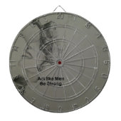 Gedraag je als Mannen, wees sterk Dartbord (Voorkant)