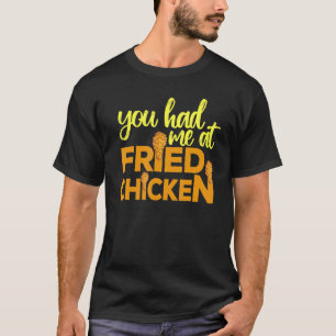 Gedraaide kip je had me bij een gehuwde kip 10 t-shirt