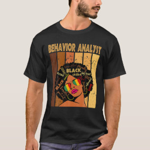 Gedragsanalist Afro African American Black Histo T-shirt