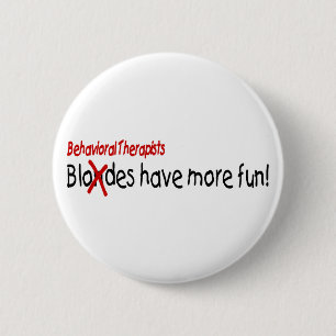 Gedragstherapisten hebben meer plezier ronde button 5,7 cm