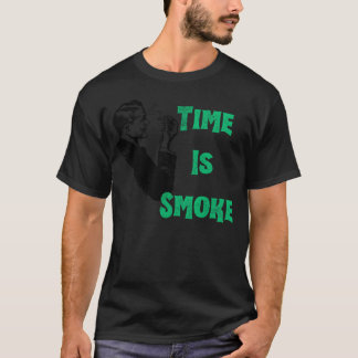 Gedrukt met motivatie spreukTijd is rook vriend T-shirt