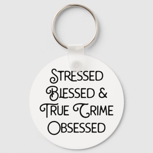 Gedrukte Gezegelde en True Crime geobsedeerd Sleutelhanger (Voorkant)