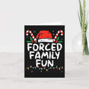 Gedwongen familie Fun Sarcastic Kerstmis Funny Kaart