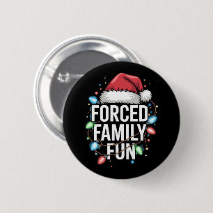 Gedwongen familie Fun Sarcastic Kerstmis Funny Ronde Button 5,7 Cm