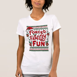 Gedwongen familie met Sarcastisch Adult Funny Kers T-shirt