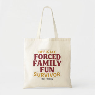 Gedwongen Familie Pret Overlevende Grappige Famili Tote Bag