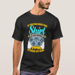 Gedwongen om mijn game-controller te pauzeren Vide T-shirt