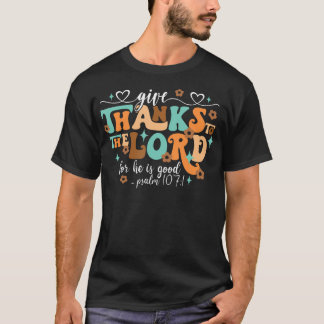 Geef Bedankt de Here Jezus Christelijke Thanksgivi T-shirt