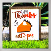 Geef Bedankt en eet Thanksgiving uit Poster (Voorkant)