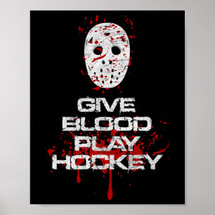 Geef Bloed Speel Hockey Pro IJshockeyspeler Inspi Poster