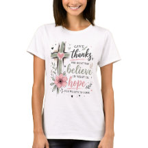 Geef Dank Geloof Hoop T-shirt