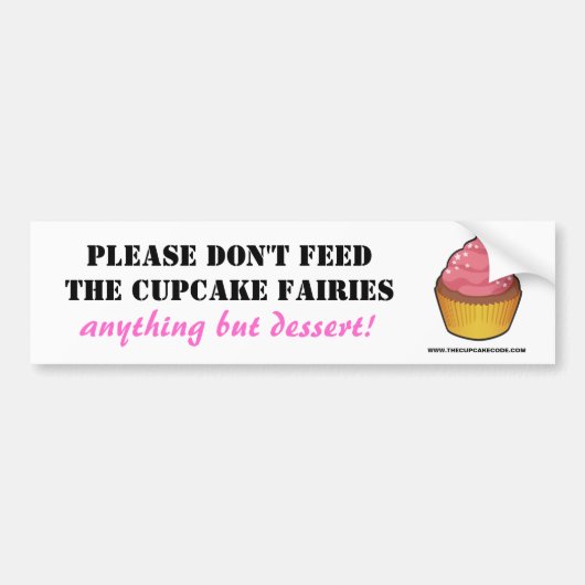 Geef de Cupcake-feiries alsjeblieft geen voer. Bumpersticker (Voorkant)