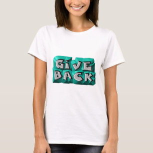 Geef de Rug van het Citaat Wisdom Blauwgroen Grijz T-shirt