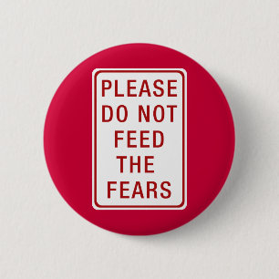Geef de vrees niet door ronde button 5,7 cm