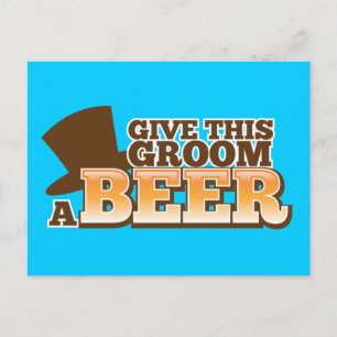 GEEF DEZE BRUIDEGOM EEN BIERHUWELIJKSBIER BRIEFKAART