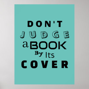 "Geef geen oordeel over een boek op basis van zijn Poster