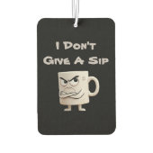 “Geef geen slok” Grumpy Mok Luchtverfrisser (Achterkant)