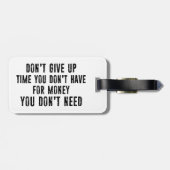 Geef geen tijd op die je niet hebt voor geld bagagelabel (Achterkant horizontaal)