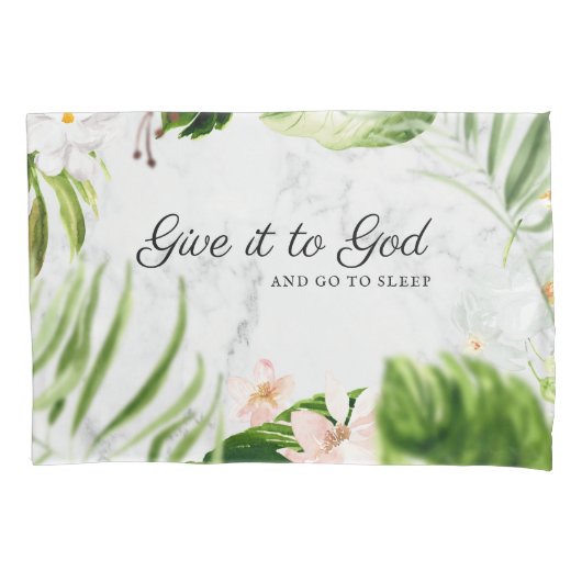 Geef het aan God en ga slapen | Bloemen Christelij Kussensloop (Voorkant)