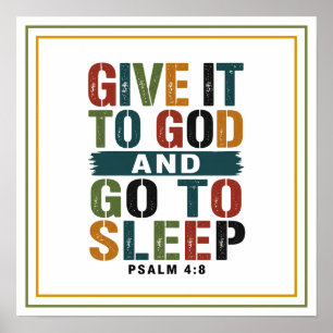 Geef het aan God en ga slapen Christelijke quote Poster