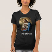 Geef het aan God T-shirt (Voorkant)