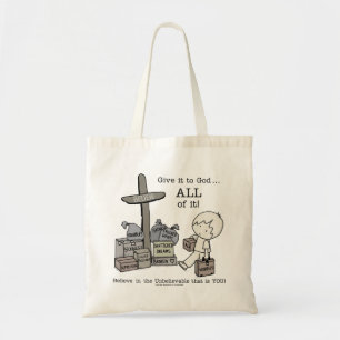 Geef het ALLEMAAL aan God Tote Bag