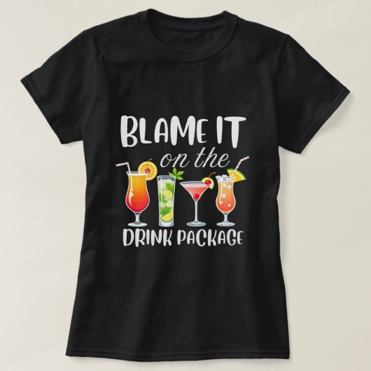 Geef het de schuld van het Drink Package Shirt, Fu T-shirt (Design voorkant)