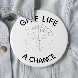 Geef het Leven een Kans Knop – Pro-Life Bewustzijn Ronde Button 6,0 Cm