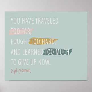 Geef het niet op poster