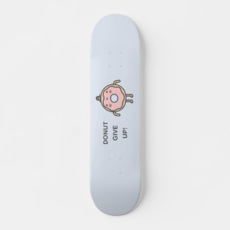 Geef het op! skateboard
