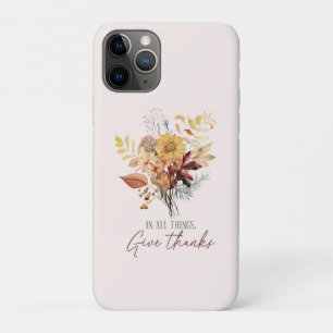 Geef in alle dingen Bedankt - Herfstbloemenboeket iPhone 11 Pro Hoesje