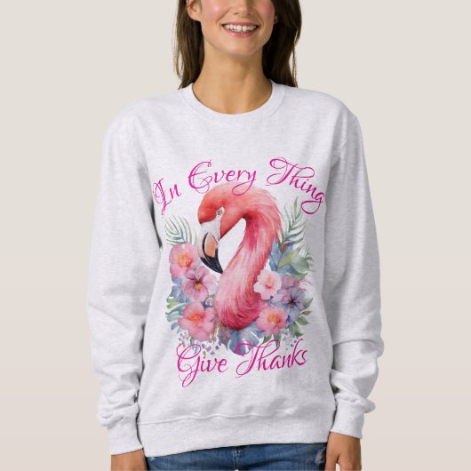 Geef in alles Bedankt tropische roze flamingo Trui (Voorkant)