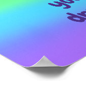 Geef je dromen nooit op. poster (Hoek)