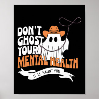 Geef je geestelijke gezondheid op Halloween niet d Poster