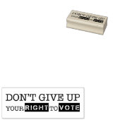 Geef je stemrecht niet op 	rubberstempel (Gestempeld)
