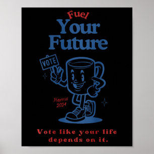 Geef je toekomstige stem de brandstof alsof je lev poster