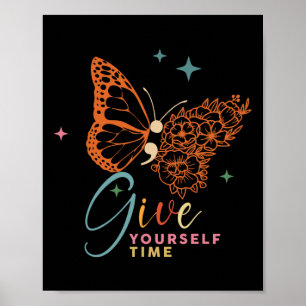 Geef jezelf de tijd Bloem Vlinder Mentale Gezondhe Poster