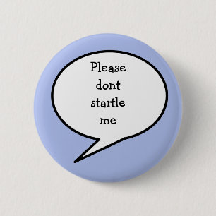 Geef me alsjeblieft geen schrik. ronde button 5,7 cm