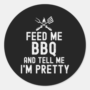 Geef me BBQ en vertel me dat ik ben Ronde Sticker