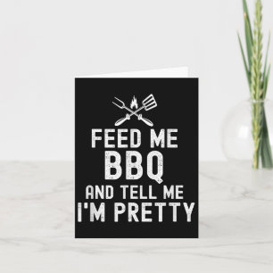 Geef me BBQ en vertel me IM Funny Grilling B Kaart