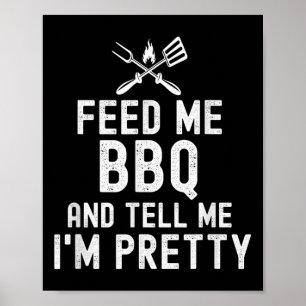 Geef me BBQ en vertel me IM Funny Grilling B Poster