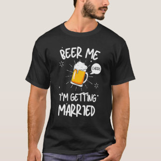 Geef me bier, ik ga trouwen Heren Bruidegom vrijge T-shirt