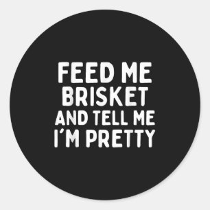 Geef me Brisket en vertel me Funny Briske Ronde Sticker