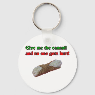Geef me de cannoli en niemand raakt gewond! sleutelhanger